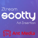 Ztream Scotty for Server-Guided and Server-Side Ad Insertion on Ant Media Server